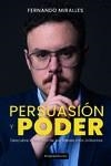 PERSUASIÓN Y PODER | 9788417932879 | MIRALLES, FERNANDO | Llibreria Ombra | Llibreria online de Rubí, Barcelona | Comprar llibres en català i castellà online