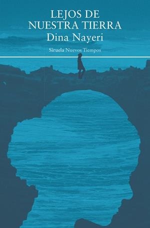 LEJOS DE NUESTRA TIERRA | 9788419942746 | NAYERI, DINA | Llibreria Ombra | Llibreria online de Rubí, Barcelona | Comprar llibres en català i castellà online