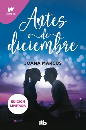 ANTES DE DICIEMBRE (EDICIÓN REVISADA POR LA AUTORA) (EDICIÓN LIMITADA) (MESES A | 9788413145204 | MARCÚS, JOANA | Llibreria Ombra | Llibreria online de Rubí, Barcelona | Comprar llibres en català i castellà online