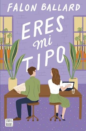 ERES MI TIPO | 9788408290100 | BALLARD, FALON | Llibreria Ombra | Llibreria online de Rubí, Barcelona | Comprar llibres en català i castellà online