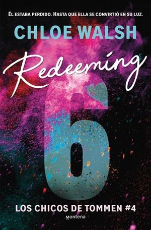 REDEEMING 6 (LOS CHICOS DE TOMMEN 4) | 9788410298316 | WALSH, CHLOE | Llibreria Ombra | Llibreria online de Rubí, Barcelona | Comprar llibres en català i castellà online