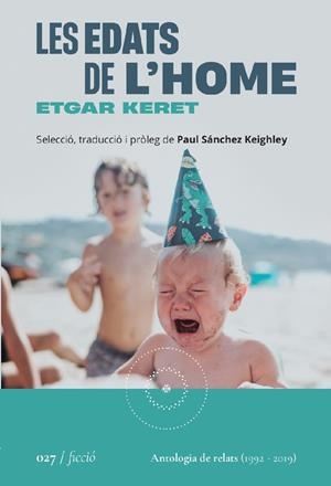 LES EDATS DE L'HOME | 9788419059260 | KERET, ETGAR/SÁNCHEZ KEIGHLEY, PAUL | Llibreria Ombra | Llibreria online de Rubí, Barcelona | Comprar llibres en català i castellà online