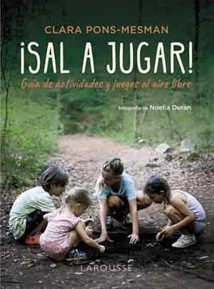 ¡SAL A JUGAR! | 9788410124141 | PONS-MESMAN, CLARA | Llibreria Ombra | Llibreria online de Rubí, Barcelona | Comprar llibres en català i castellà online