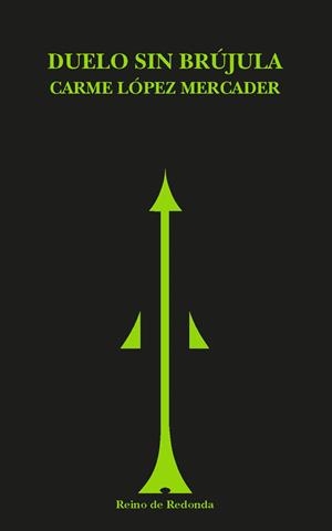 DUELO SIN BRÚJULA | 9788412591729 | LÓPEZ MERCADER, CARME | Llibreria Ombra | Llibreria online de Rubí, Barcelona | Comprar llibres en català i castellà online