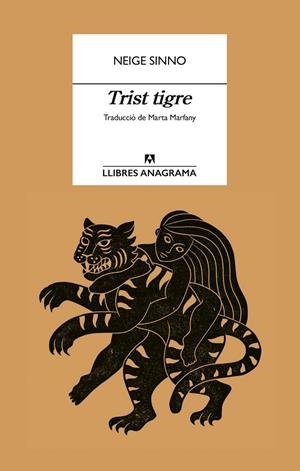 TRIST TIGRE | 9788433927057 | SINNO, NEIGE | Llibreria Ombra | Llibreria online de Rubí, Barcelona | Comprar llibres en català i castellà online