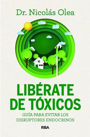 LIBÉRATE DE TÓXICOS | 9788411326285 | OLEA SERRANO, NICOLÁS | Llibreria Ombra | Llibreria online de Rubí, Barcelona | Comprar llibres en català i castellà online