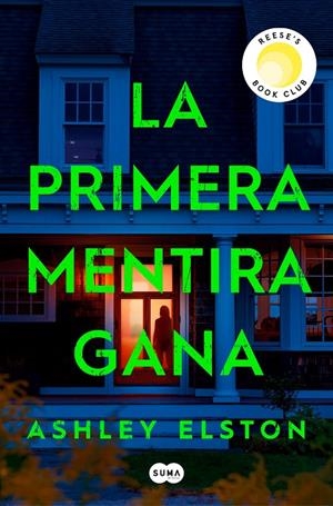 LA PRIMERA MENTIRA GANA | 9788491297222 | ELSTON, ASHLEY | Llibreria Ombra | Llibreria online de Rubí, Barcelona | Comprar llibres en català i castellà online