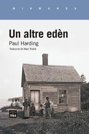 UN ALTRE EDÈN (.) | 9788418858802 | HARDING, PAUL | Llibreria Ombra | Llibreria online de Rubí, Barcelona | Comprar llibres en català i castellà online