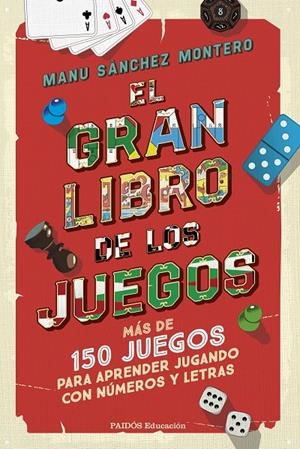 EL GRAN LIBRO DE LOS JUEGOS | 9788449342783 | SÁNCHEZ MONTERO, MANU | Llibreria Ombra | Llibreria online de Rubí, Barcelona | Comprar llibres en català i castellà online