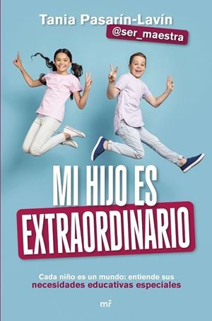 MI HIJO ES EXTRAORDINARIO | 9788427052901 | TANIA PASARÍN-LAVÍN (@SER_MAESTRA) | Llibreria Ombra | Llibreria online de Rubí, Barcelona | Comprar llibres en català i castellà online