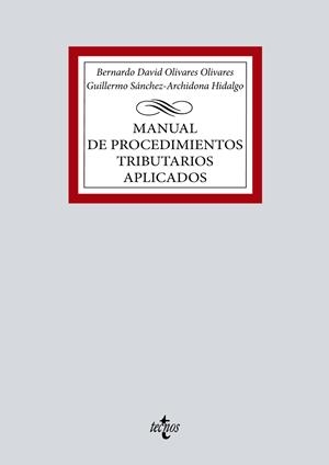 MANUAL DE PROCEDIMIENTOS TRIBUTARIOS APLICADOS | 9788430989386 | OLIVARES OLIVARES, BERNARDO DAVID/SÁNCHEZ-ARCHIDONA HIDALGO, GUILLERMO | Llibreria Ombra | Llibreria online de Rubí, Barcelona | Comprar llibres en català i castellà online
