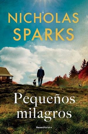 PEQUEÑOS MILAGROS | 9788419743862 | SPARKS, NICHOLAS | Llibreria Ombra | Llibreria online de Rubí, Barcelona | Comprar llibres en català i castellà online