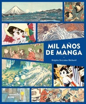 MIL AÑOS DE MANGA | 9788419785145 | KOYAMA-RICHARD, BRIGITTE | Llibreria Ombra | Llibreria online de Rubí, Barcelona | Comprar llibres en català i castellà online