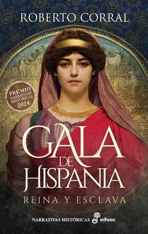 GALA DE HISPANIA | 9788435064569 | CORRAL, ROBERTO | Llibreria Ombra | Llibreria online de Rubí, Barcelona | Comprar llibres en català i castellà online