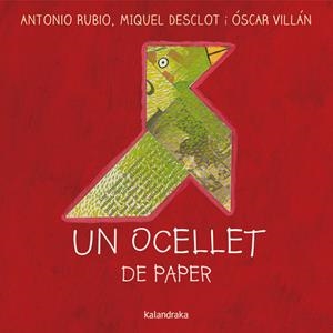 UN OCELLET DE PAPER | 9788416804719 | RUBIO, ANTONIO | Llibreria Ombra | Llibreria online de Rubí, Barcelona | Comprar llibres en català i castellà online