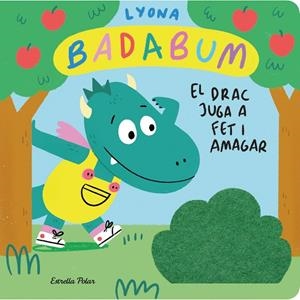 BADABUM. EL DRAC JUGA A FET I AMAGAR. LLIBRE AMB SOLAPES DE ROBA | 9788413896489 | LYONA | Llibreria Ombra | Llibreria online de Rubí, Barcelona | Comprar llibres en català i castellà online