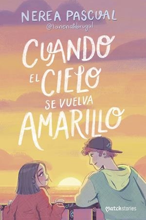 CUANDO EL CIELO SE VUELVA AMARILLO | 9788408292975 | PASCUAL, NEREA | Llibreria Ombra | Llibreria online de Rubí, Barcelona | Comprar llibres en català i castellà online