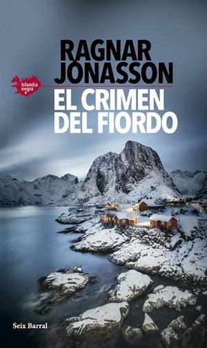 EL CRIMEN DEL FIORDO (SERIE ISLANDIA NEGRA 6) | 9788432243981 | JÓNASSON, RAGNAR | Llibreria Ombra | Llibreria online de Rubí, Barcelona | Comprar llibres en català i castellà online