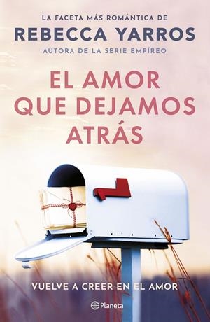 EL AMOR QUE DEJAMOS ATRÁS | 9788408294078 | YARROS, REBECCA | Llibreria Ombra | Llibreria online de Rubí, Barcelona | Comprar llibres en català i castellà online