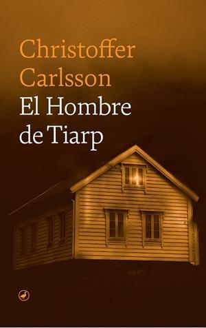 EL HOMBRE DE TIARP | 9788418800832 | CARLSSON, CHRISTOFFER | Llibreria Ombra | Llibreria online de Rubí, Barcelona | Comprar llibres en català i castellà online