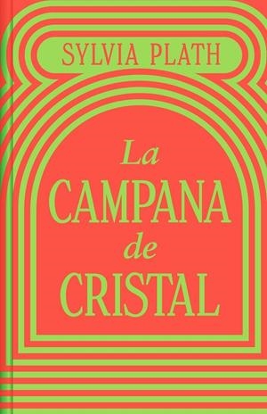 LA CAMPANA DE CRISTAL (EDICIÓN LIMITADA) | 9788466373821 | PLATH, SYLVIA | Llibreria Ombra | Llibreria online de Rubí, Barcelona | Comprar llibres en català i castellà online