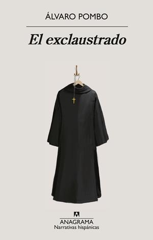 EL EXCLAUSTRADO | 9788433924247 | POMBO, ÁLVARO | Llibreria Ombra | Llibreria online de Rubí, Barcelona | Comprar llibres en català i castellà online