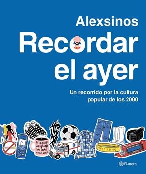 RECORDAR EL AYER | 9788408287315 | ALEXSINOS | Llibreria Ombra | Llibreria online de Rubí, Barcelona | Comprar llibres en català i castellà online