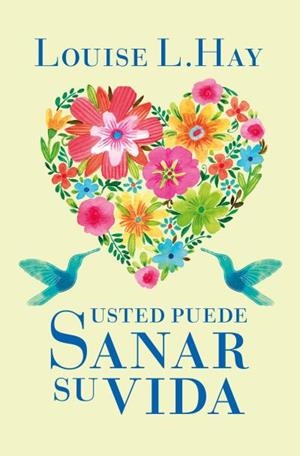 USTED PUEDE SANAR SU VIDA | 9788496829015 | HAY, LOUISE | Llibreria Ombra | Llibreria online de Rubí, Barcelona | Comprar llibres en català i castellà online