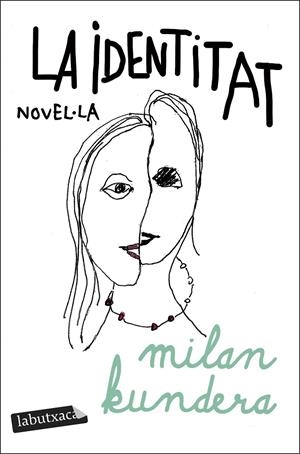 LA IDENTITAT | 9788419971449 | KUNDERA, MILAN | Llibreria Ombra | Llibreria online de Rubí, Barcelona | Comprar llibres en català i castellà online