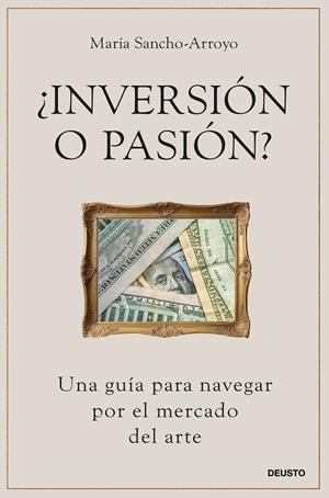 ¿INVERSIÓN O PASIÓN? | 9788423437832 | SANCHO-ARROYO, MARÍA | Llibreria Ombra | Llibreria online de Rubí, Barcelona | Comprar llibres en català i castellà online