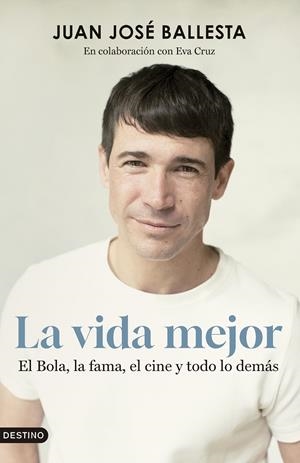 LA VIDA MEJOR | 9788423365845 | BALLESTA MUÑOZ, JUAN JOSÉ | Llibreria Ombra | Llibreria online de Rubí, Barcelona | Comprar llibres en català i castellà online