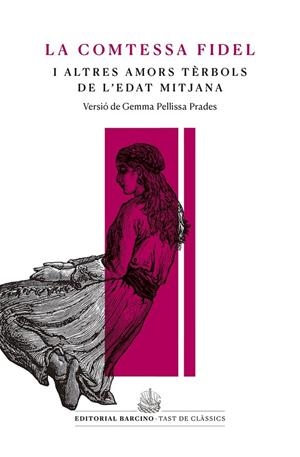 LA COMTESSA FIDEL I ALTRES AMORS TÈRBOLS DE L’EDAT MITJANA | 9788416726233 | ANÒNIM | Llibreria Ombra | Llibreria online de Rubí, Barcelona | Comprar llibres en català i castellà online