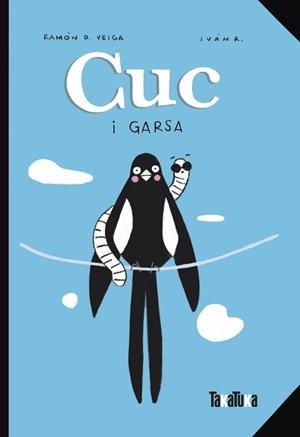 CUC I GARSA | 9788418821301 | VEIGA, RAMÓN D. | Llibreria Ombra | Llibreria online de Rubí, Barcelona | Comprar llibres en català i castellà online