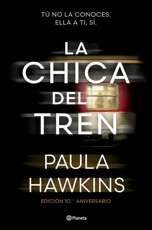 LA CHICA DEL TREN (EDICIÓN 10.º ANIVERSARIO) | 9788408295532 | HAWKINS, PAULA | Llibreria Ombra | Llibreria online de Rubí, Barcelona | Comprar llibres en català i castellà online