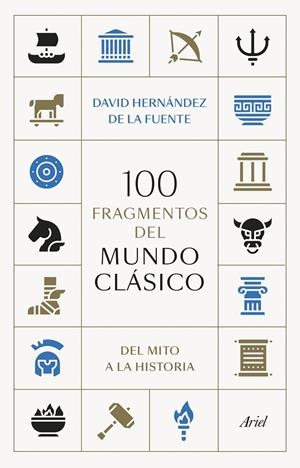 100 FRAGMENTOS DEL MUNDO CLÁSICO | 9788434438095 | HERNÁNDEZ DE LA FUENTE, DAVID | Llibreria Ombra | Llibreria online de Rubí, Barcelona | Comprar llibres en català i castellà online