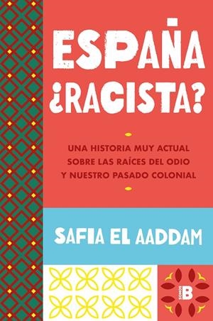 ESPAÑA ¿RACISTA? | 9788466678278 | EL AADDAM, SAFIA | Llibreria Ombra | Llibreria online de Rubí, Barcelona | Comprar llibres en català i castellà online