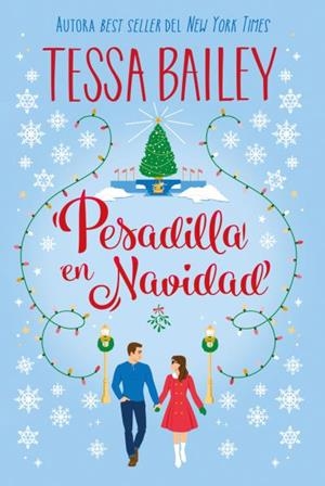 PESADILLA EN NAVIDAD | 9788419131904 | BAILEY, TESSA | Llibreria Ombra | Llibreria online de Rubí, Barcelona | Comprar llibres en català i castellà online