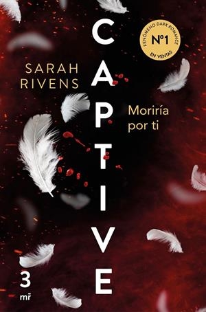 CAPTIVE: MORIRÍA POR TI | 9788427053250 | RIVENS, SARAH | Llibreria Ombra | Llibreria online de Rubí, Barcelona | Comprar llibres en català i castellà online