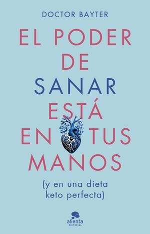 EL PODER DE SANAR ESTÁ EN TUS MANOS | 9788413443669 | DOCTOR BAYTER | Llibreria Ombra | Llibreria online de Rubí, Barcelona | Comprar llibres en català i castellà online