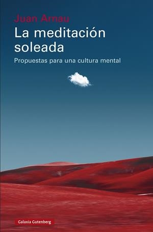 LA MEDITACIÓN SOLEADA | 9788410107823 | ARNAU, JUAN | Llibreria Ombra | Llibreria online de Rubí, Barcelona | Comprar llibres en català i castellà online