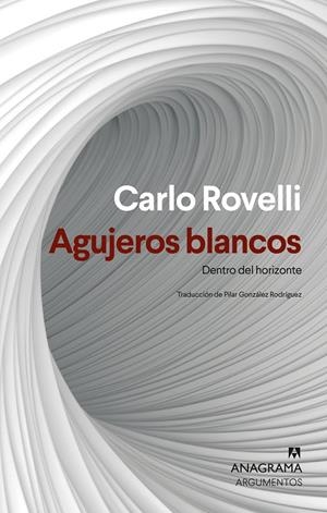 AGUJEROS BLANCOS | 9788433927477 | ROVELLI, CARLO | Llibreria Ombra | Llibreria online de Rubí, Barcelona | Comprar llibres en català i castellà online