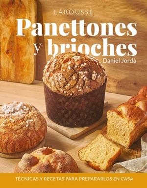 PANETTONES Y BRIOCHES | 9788410124646 | JORDÀ, DANIEL | Llibreria Ombra | Llibreria online de Rubí, Barcelona | Comprar llibres en català i castellà online