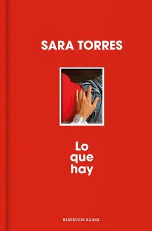 LO QUE HAY | 9788410352452 | TORRES, SARA | Llibreria Ombra | Llibreria online de Rubí, Barcelona | Comprar llibres en català i castellà online
