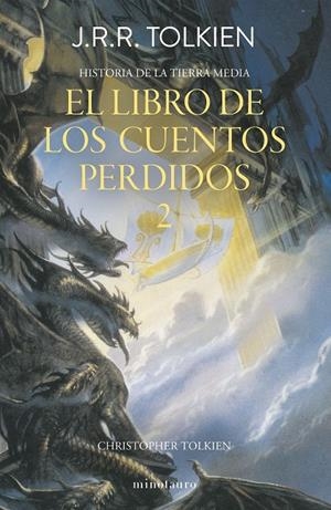 Hª TIERRA MEDIA Nº 02/12 EL LIBRO DE LOS CUENTOS PERDIDOS 2 | 9788445013380 | TOLKIEN, J. R. R. | Llibreria Ombra | Llibreria online de Rubí, Barcelona | Comprar llibres en català i castellà online