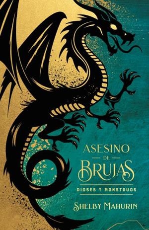 ASESINO DE BRUJAS: DIOSES Y MONSTRUOS - EDICIÓN LIMITADA | 9788419252975 | MAHURIN, SHELBY | Llibreria Ombra | Llibreria online de Rubí, Barcelona | Comprar llibres en català i castellà online