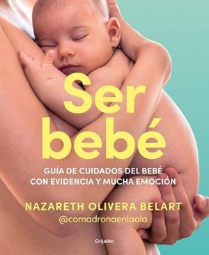 SER BEBÉ | 9788425365157 | OLIVERA BELART (@COMADRONAENLAOLA), NAZARETH | Llibreria Ombra | Llibreria online de Rubí, Barcelona | Comprar llibres en català i castellà online