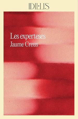 LES EXPERTESES | 9788412830491 | CREUS I DEL CASTILLO, JAUME | Llibreria Ombra | Llibreria online de Rubí, Barcelona | Comprar llibres en català i castellà online