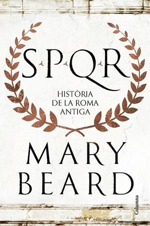 SPQR | 9788466432634 | BEARD, MARY | Llibreria Ombra | Llibreria online de Rubí, Barcelona | Comprar llibres en català i castellà online