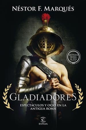 GLADIADORES | 9788467075007 | MARQUÉS GONZÁLEZ, NÉSTOR F. | Llibreria Ombra | Llibreria online de Rubí, Barcelona | Comprar llibres en català i castellà online