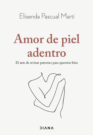 AMOR DE PIEL ADENTRO | 9788411192019 | PASCUAL MARTÍ, ELISENDA | Llibreria Ombra | Llibreria online de Rubí, Barcelona | Comprar llibres en català i castellà online